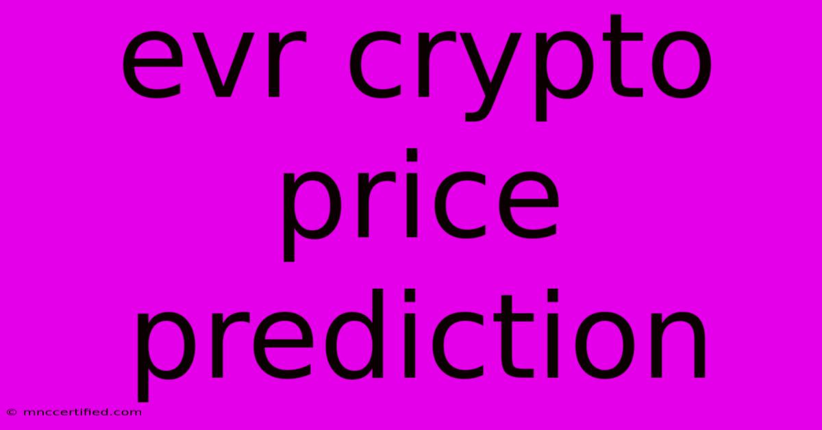 Evr Crypto Price Prediction