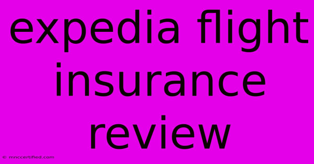 Expedia Flight Insurance Review