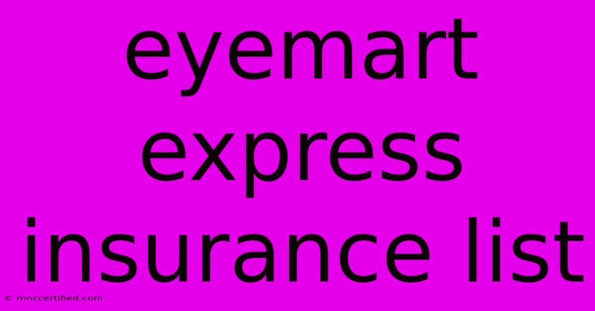 Eyemart Express Insurance List