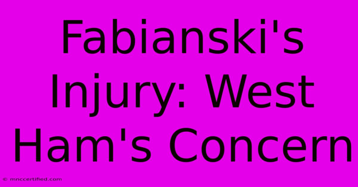 Fabianski's Injury: West Ham's Concern