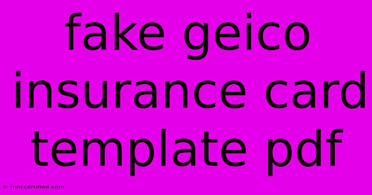 Fake Geico Insurance Card Template Pdf