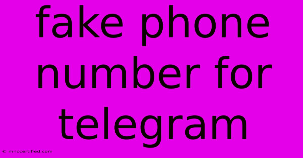 Fake Phone Number For Telegram