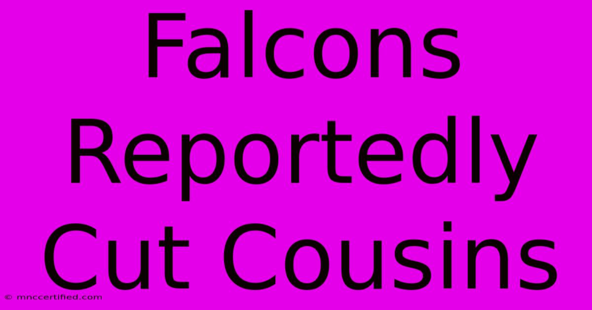 Falcons Reportedly Cut Cousins