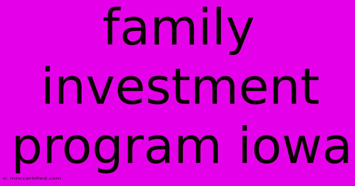 Family Investment Program Iowa