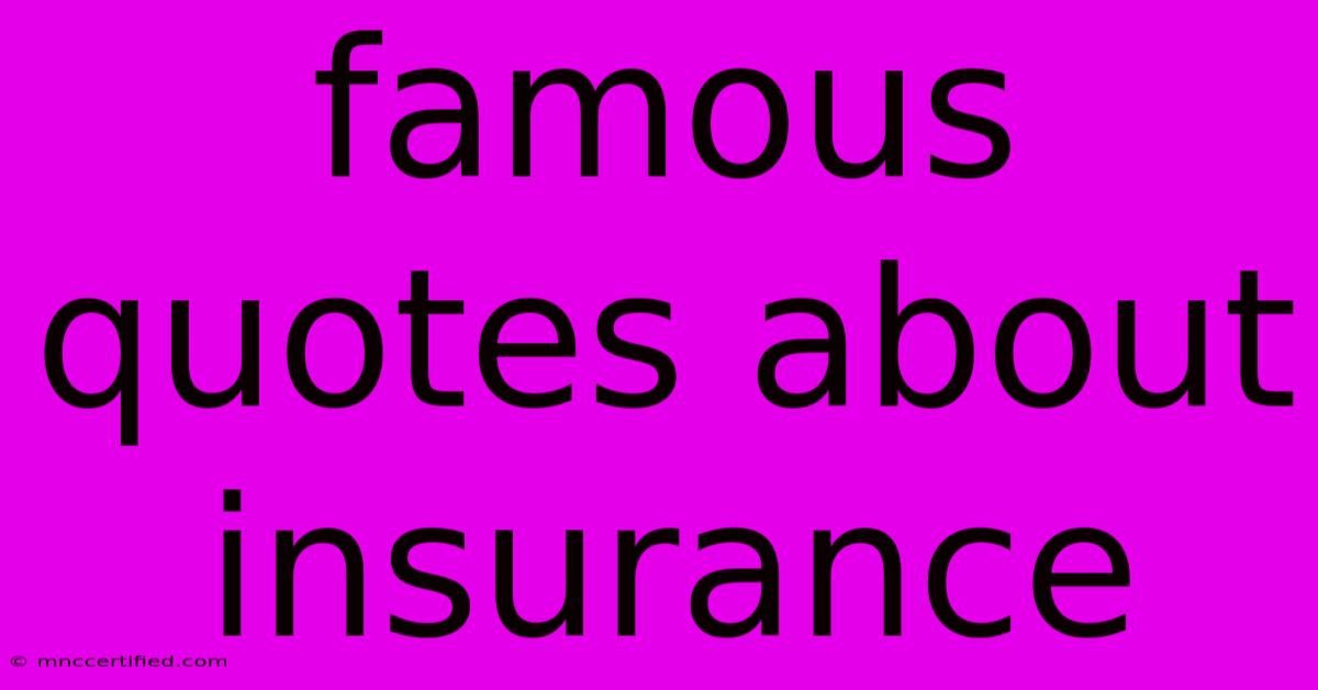 Famous Quotes About Insurance