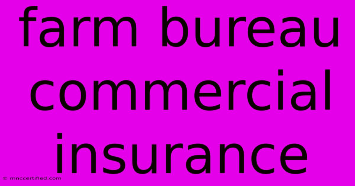 Farm Bureau Commercial Insurance