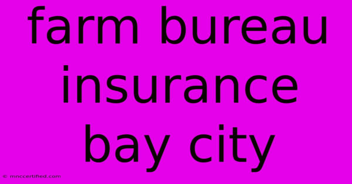 Farm Bureau Insurance Bay City