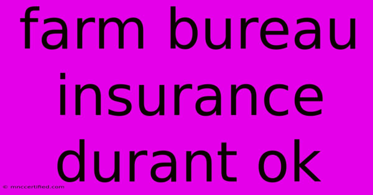 Farm Bureau Insurance Durant Ok