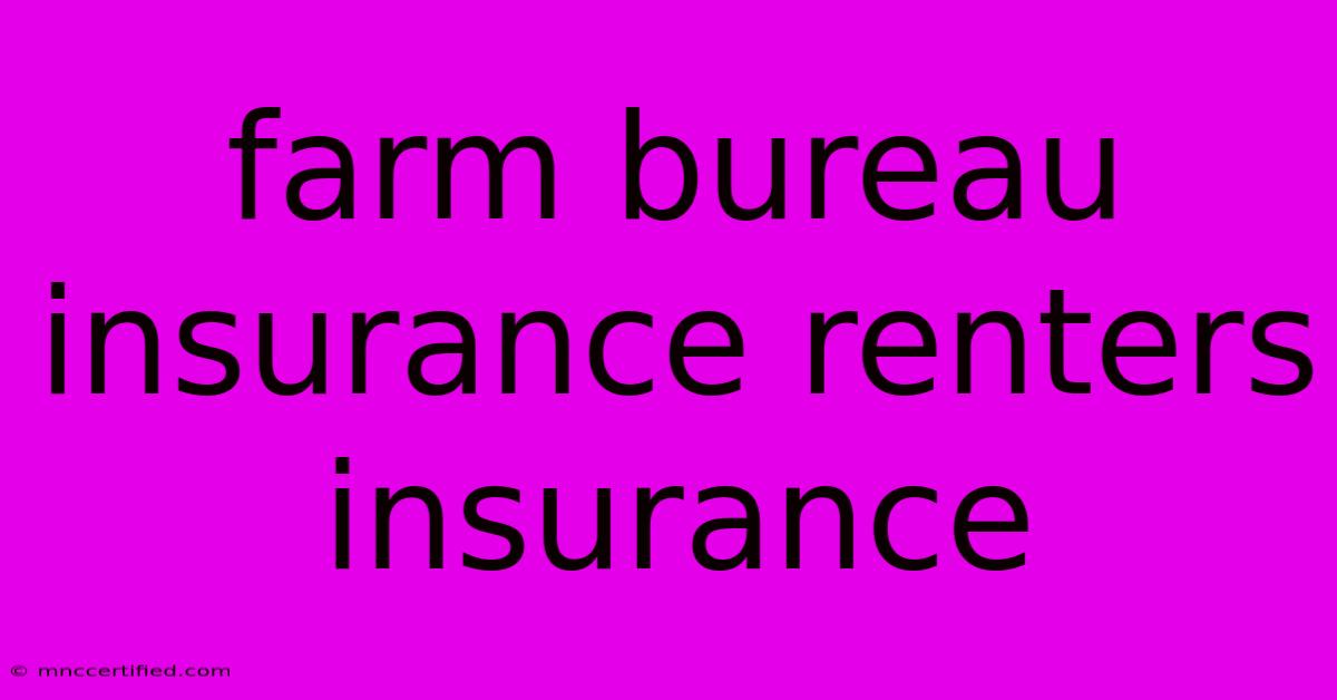 Farm Bureau Insurance Renters Insurance