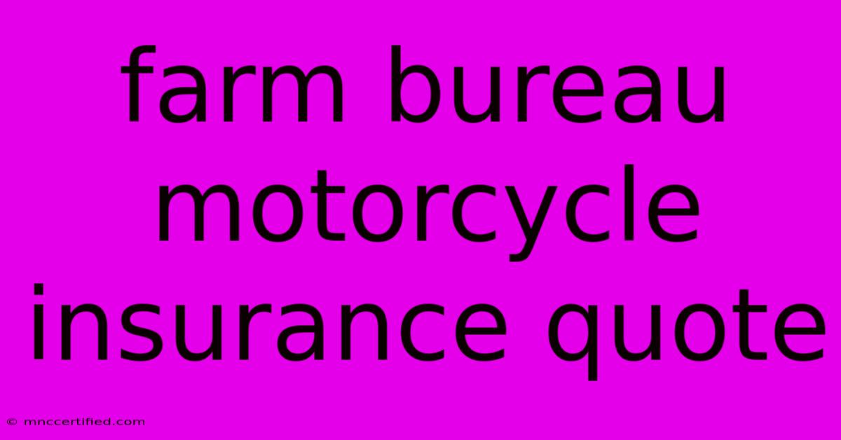 Farm Bureau Motorcycle Insurance Quote