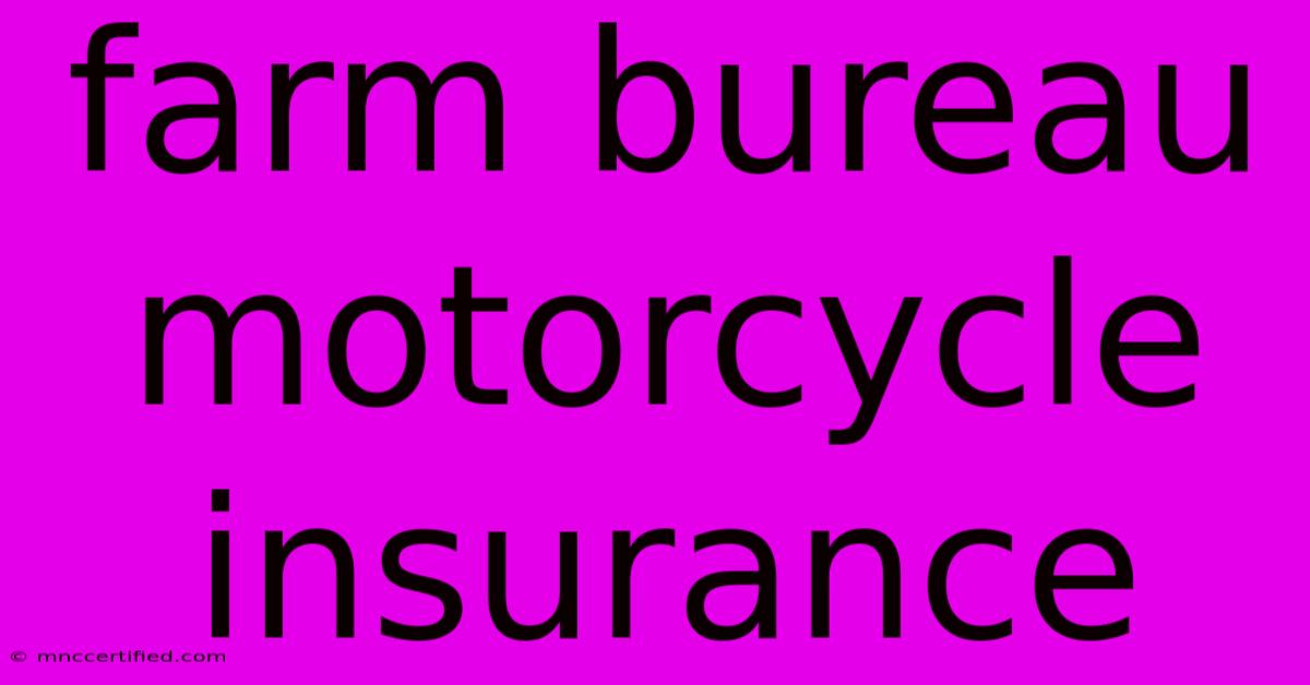 Farm Bureau Motorcycle Insurance