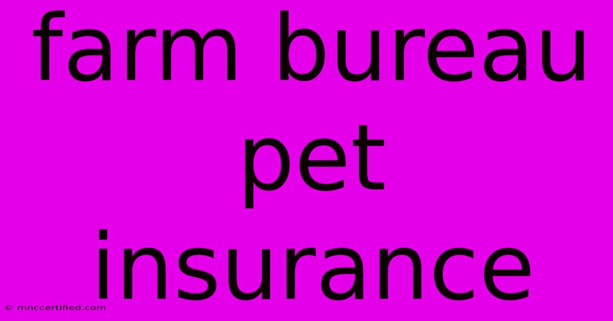 Farm Bureau Pet Insurance