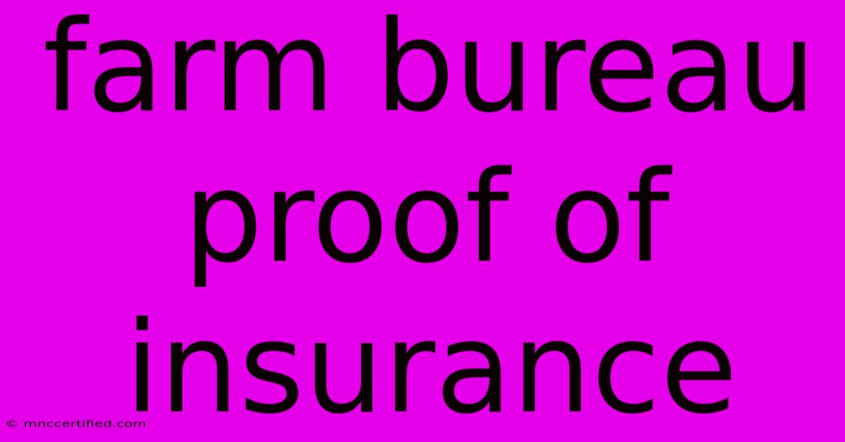 Farm Bureau Proof Of Insurance