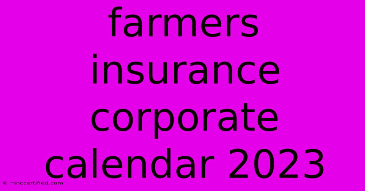 Farmers Insurance Corporate Calendar 2023