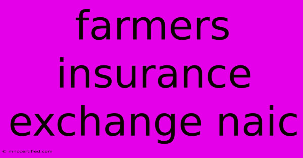 Farmers Insurance Exchange Naic