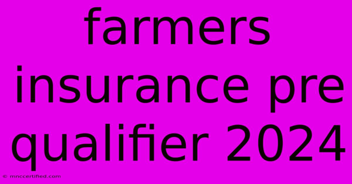 Farmers Insurance Pre Qualifier 2024