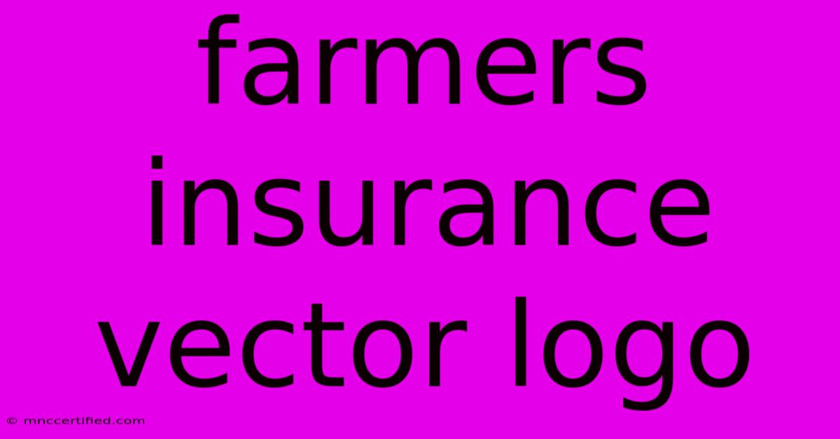 Farmers Insurance Vector Logo