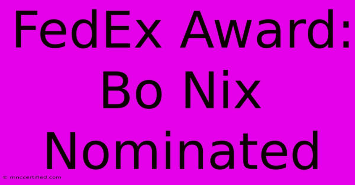 FedEx Award: Bo Nix Nominated