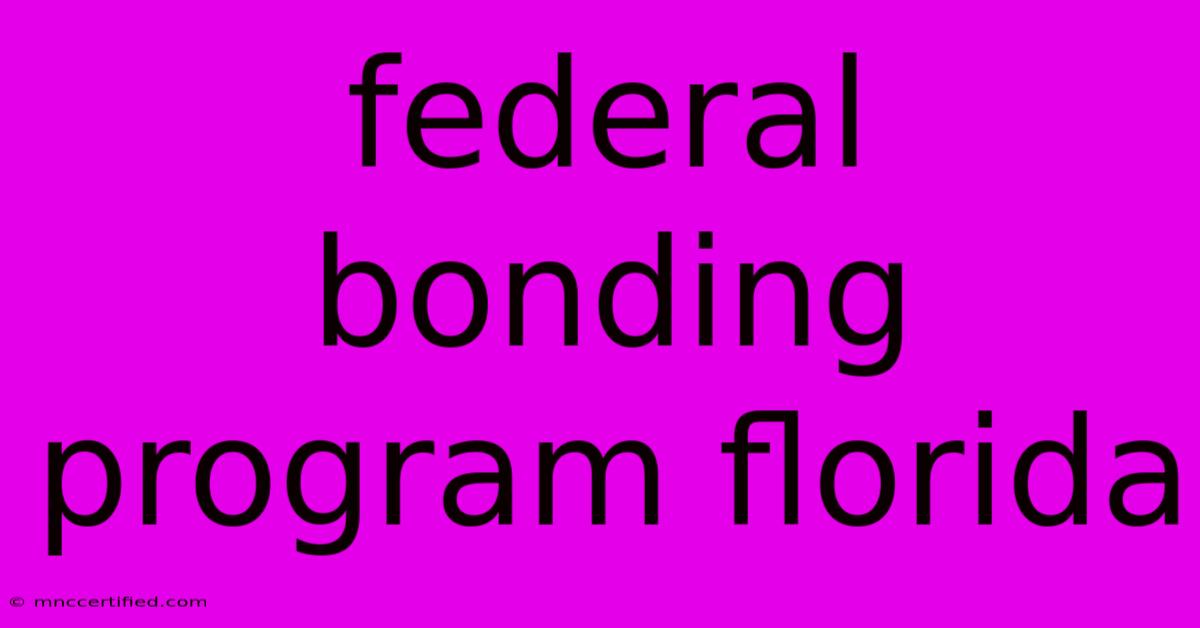 Federal Bonding Program Florida