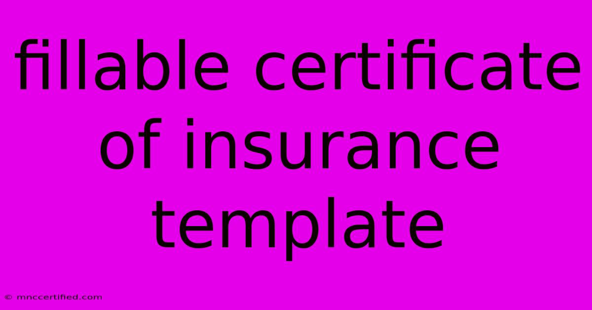 Fillable Certificate Of Insurance Template