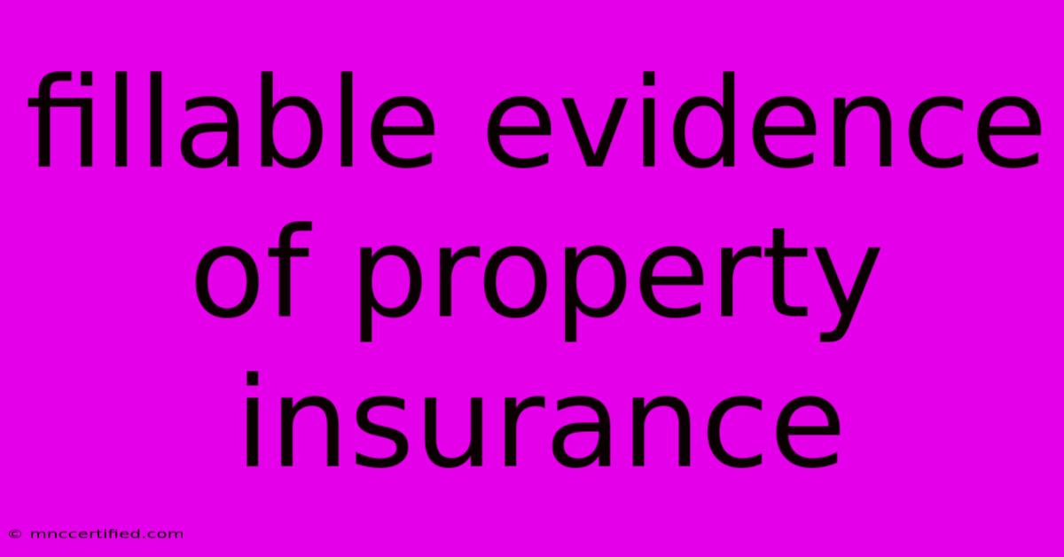 Fillable Evidence Of Property Insurance