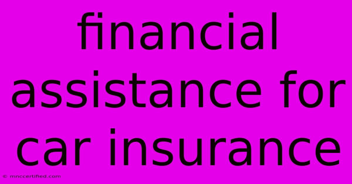 Financial Assistance For Car Insurance