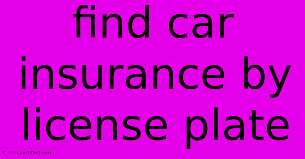 Find Car Insurance By License Plate