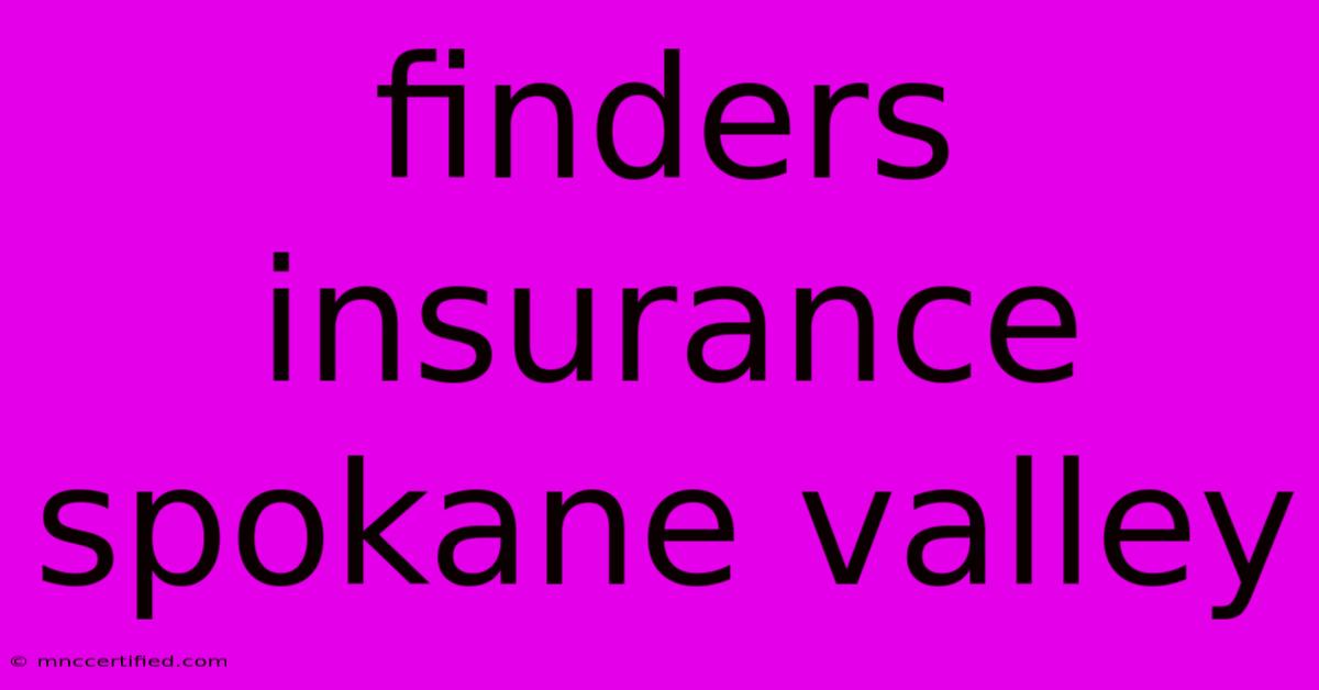 Finders Insurance Spokane Valley