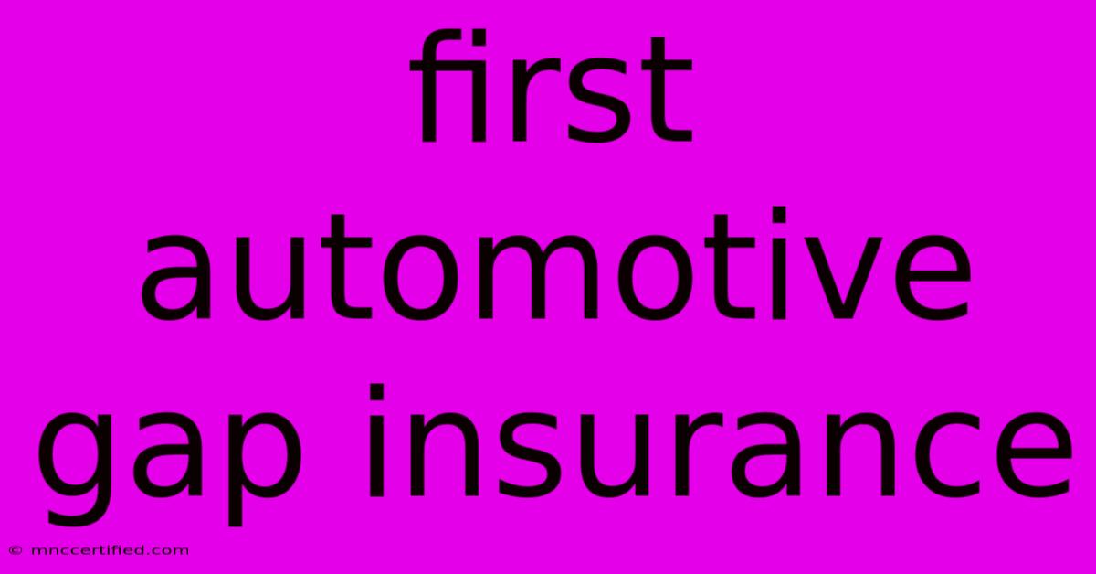 First Automotive Gap Insurance