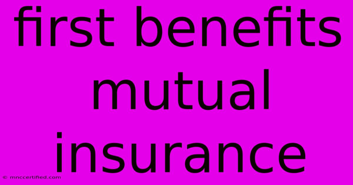 First Benefits Mutual Insurance