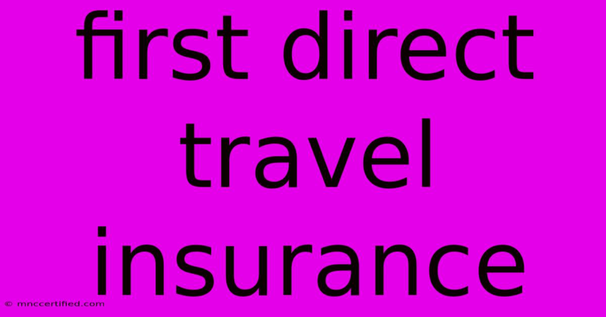 First Direct Travel Insurance