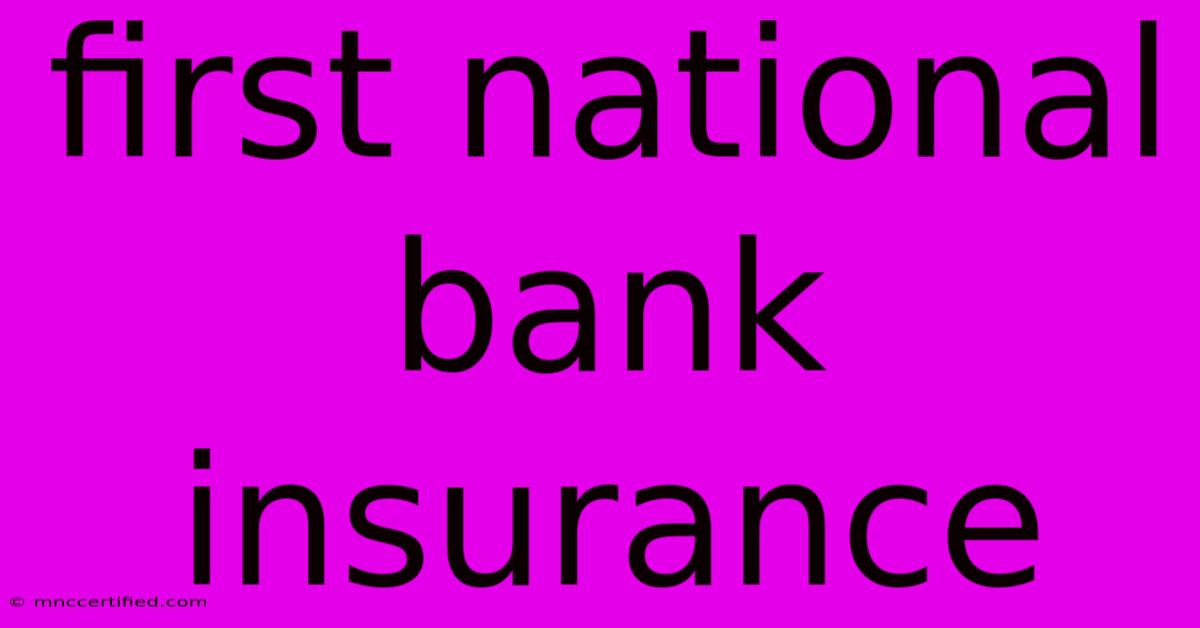 First National Bank Insurance