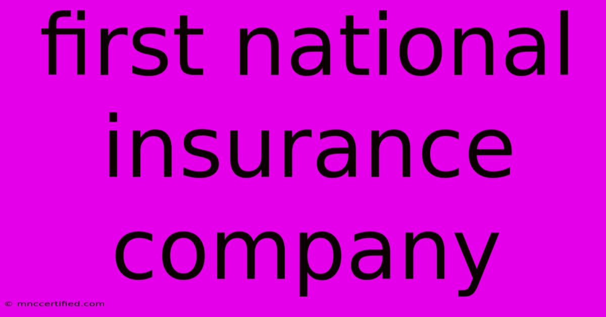 First National Insurance Company