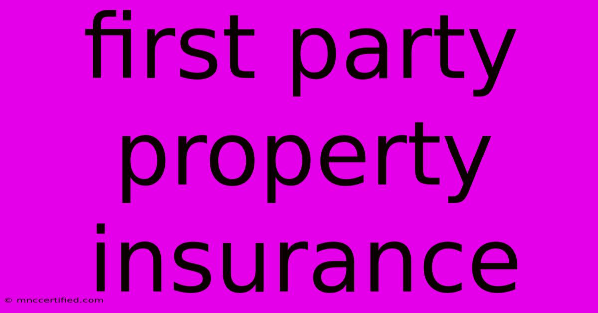 First Party Property Insurance