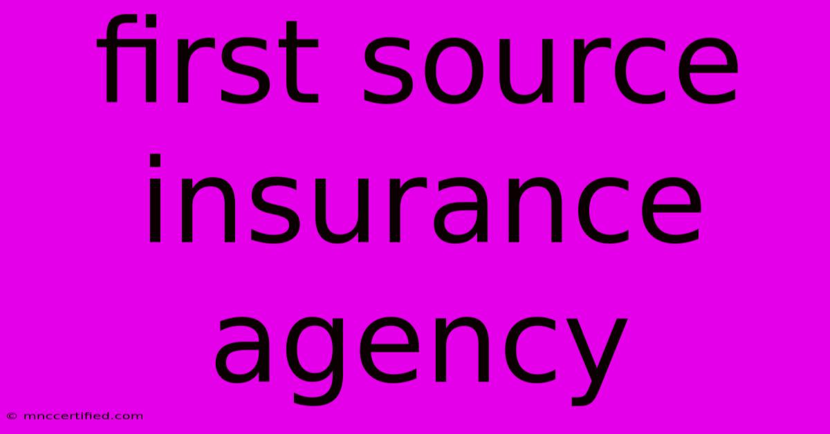 First Source Insurance Agency