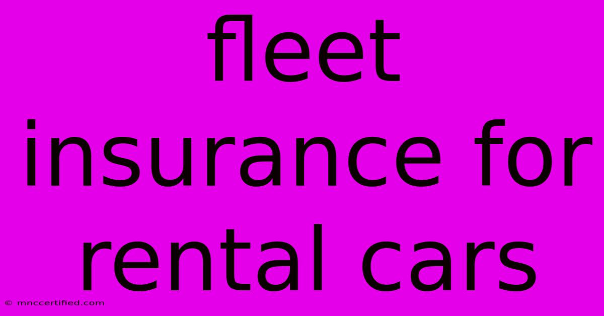 Fleet Insurance For Rental Cars