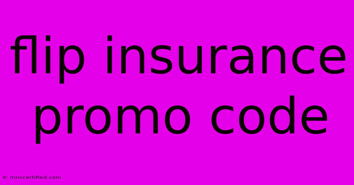 Flip Insurance Promo Code