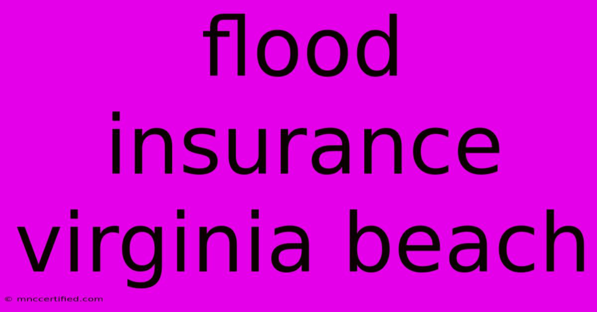 Flood Insurance Virginia Beach