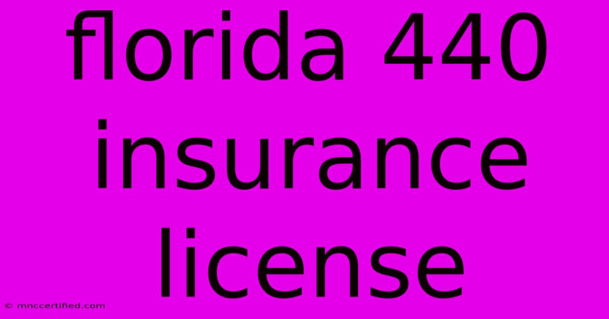 Florida 440 Insurance License