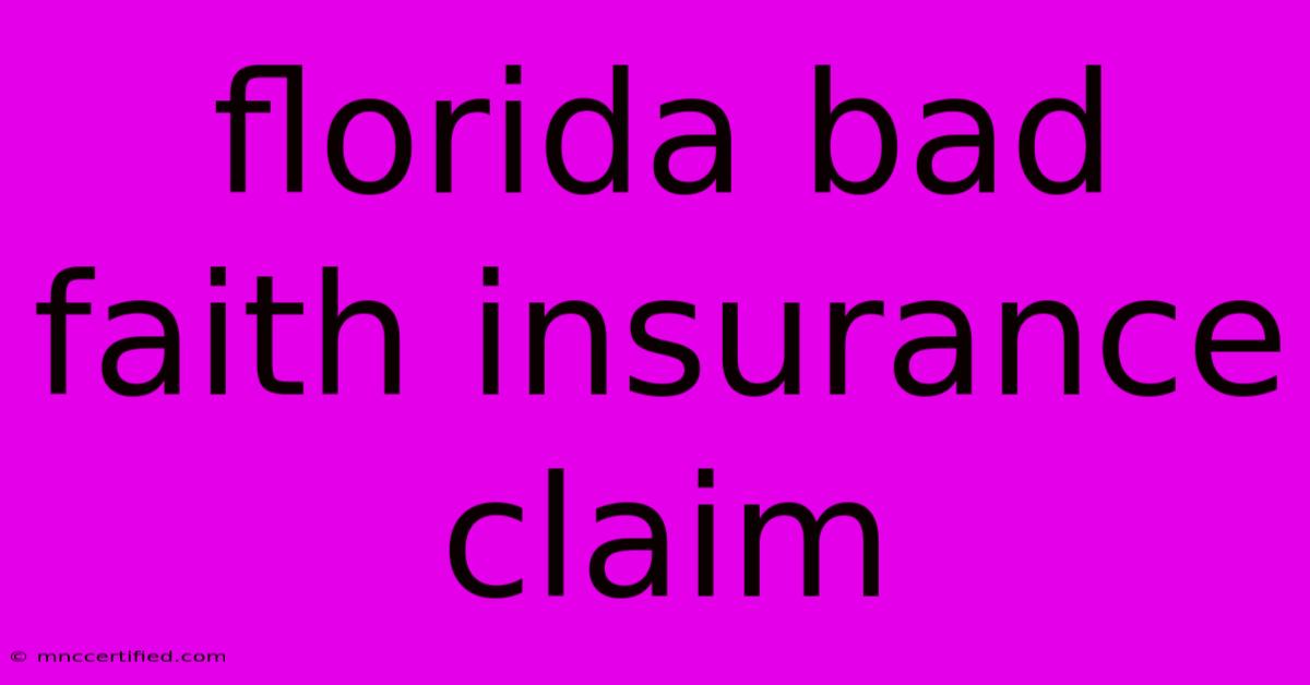 Florida Bad Faith Insurance Claim