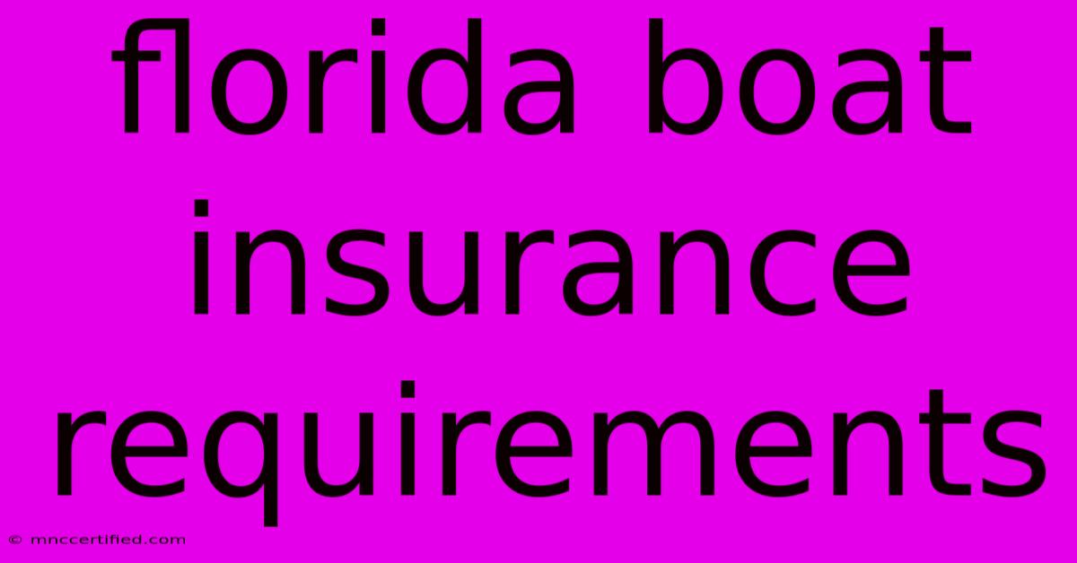 Florida Boat Insurance Requirements