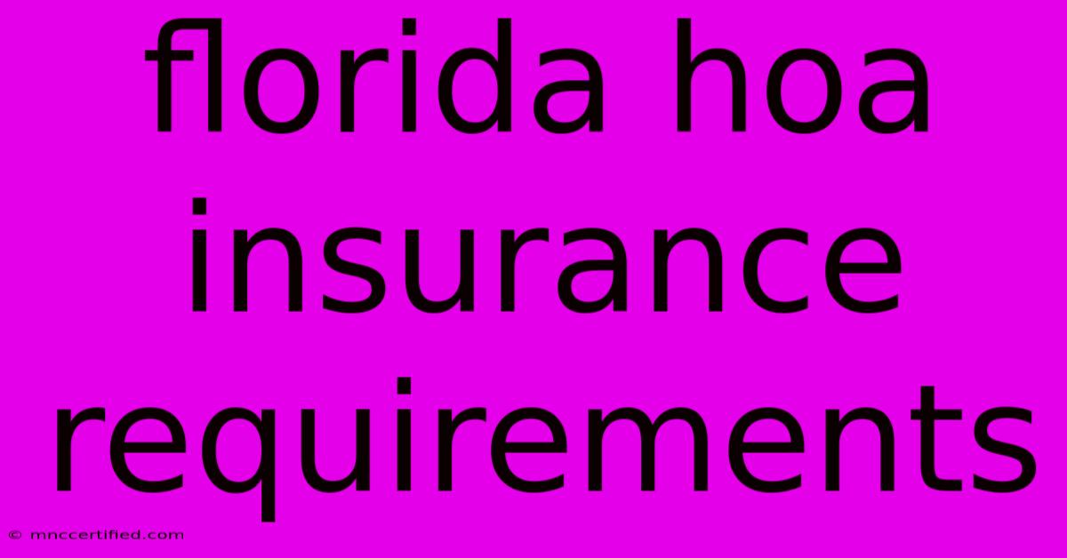 Florida Hoa Insurance Requirements