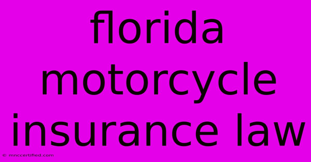 Florida Motorcycle Insurance Law