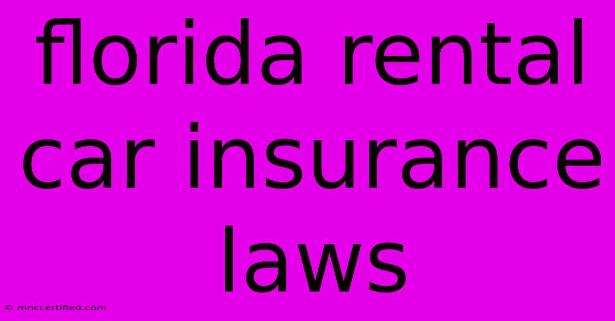 Florida Rental Car Insurance Laws