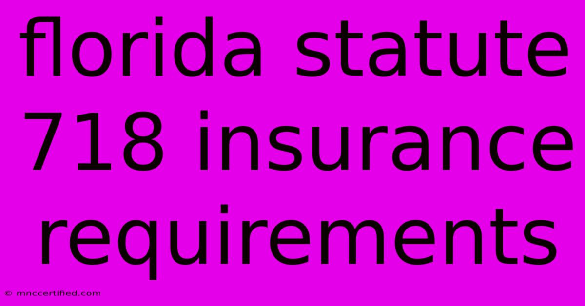 Florida Statute 718 Insurance Requirements