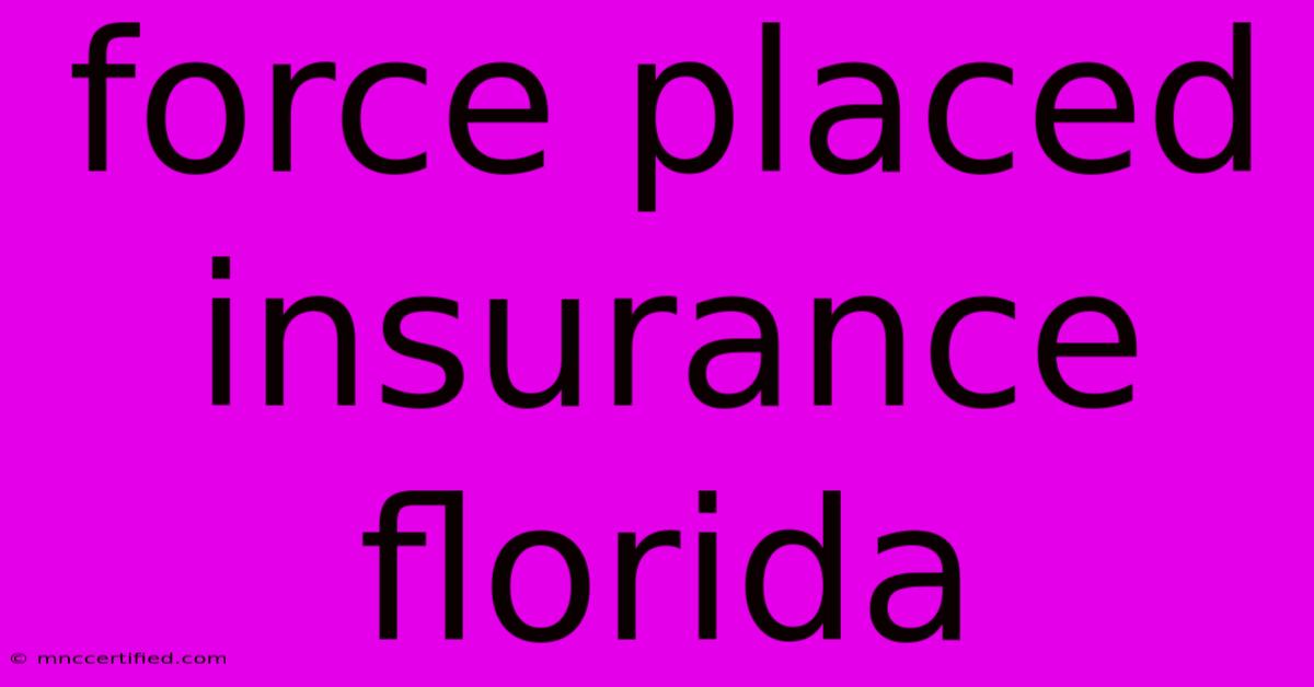 Force Placed Insurance Florida