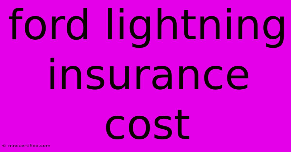 Ford Lightning Insurance Cost