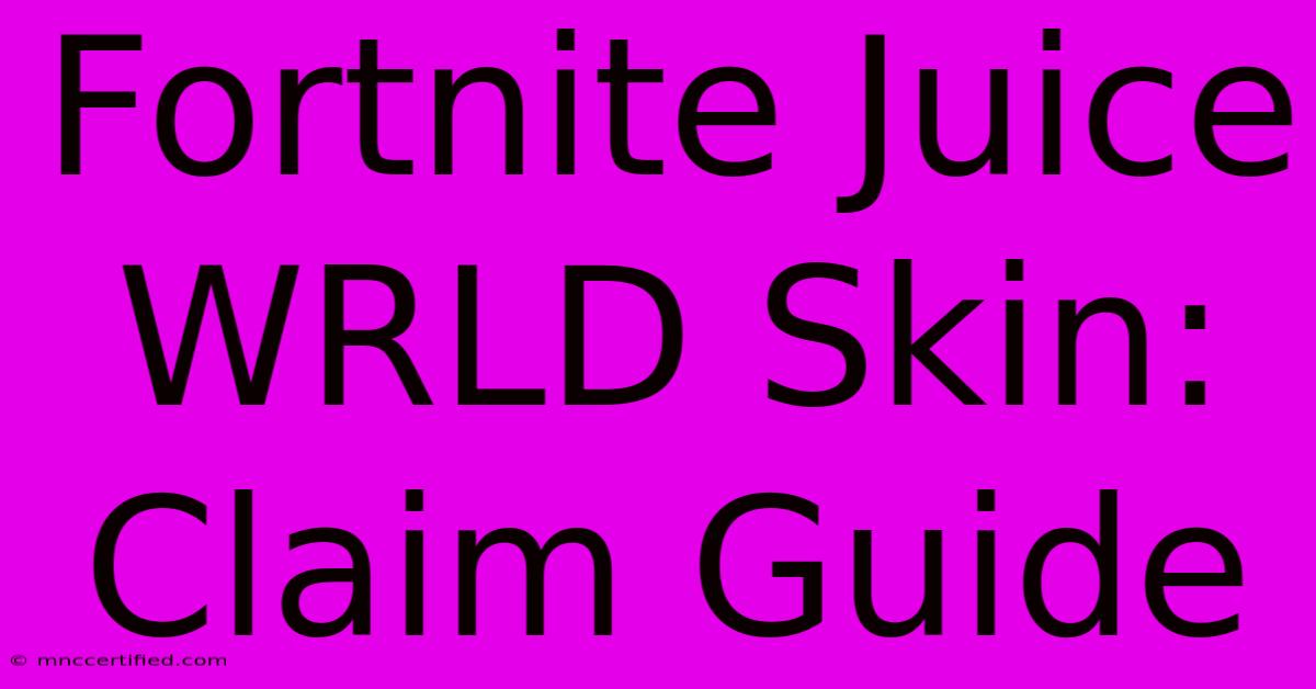 Fortnite Juice WRLD Skin: Claim Guide