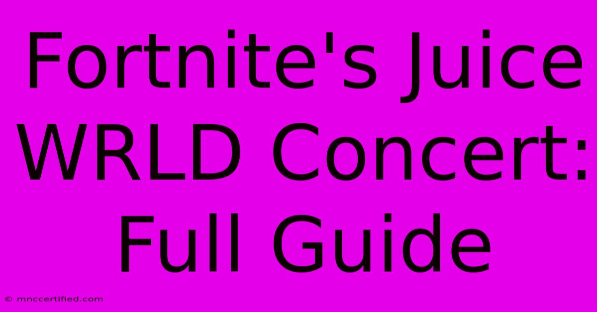 Fortnite's Juice WRLD Concert: Full Guide