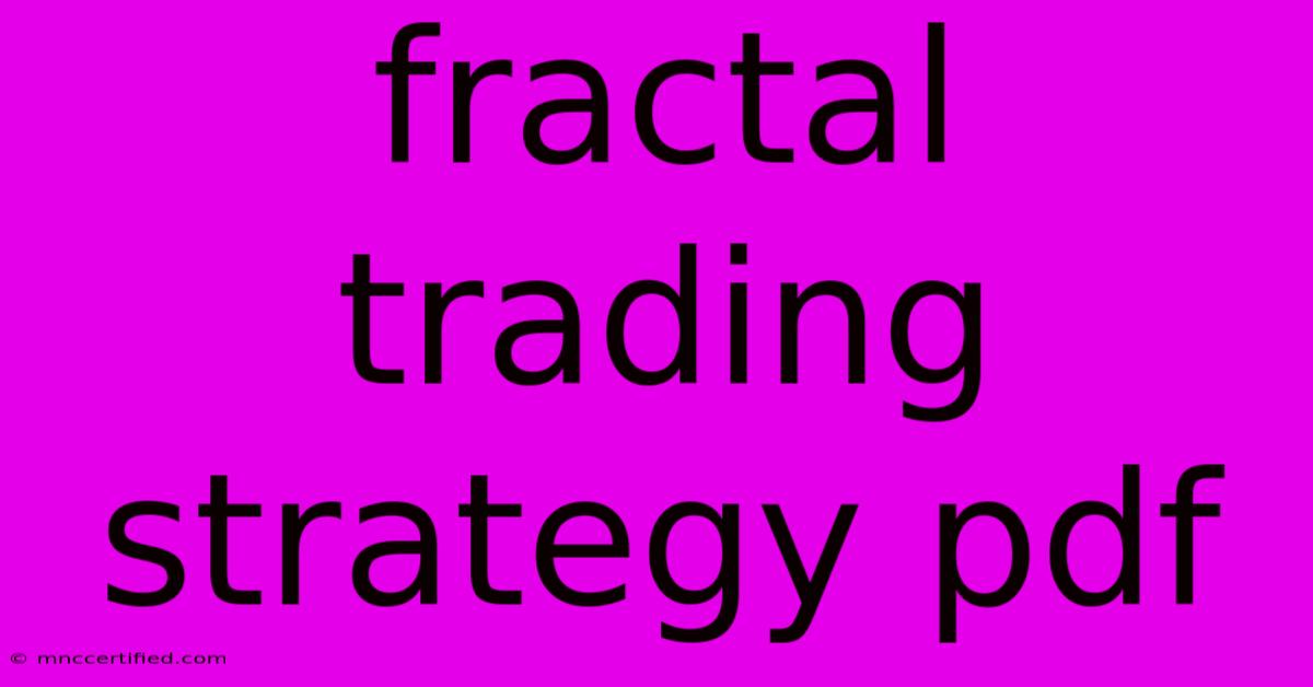 Fractal Trading Strategy Pdf